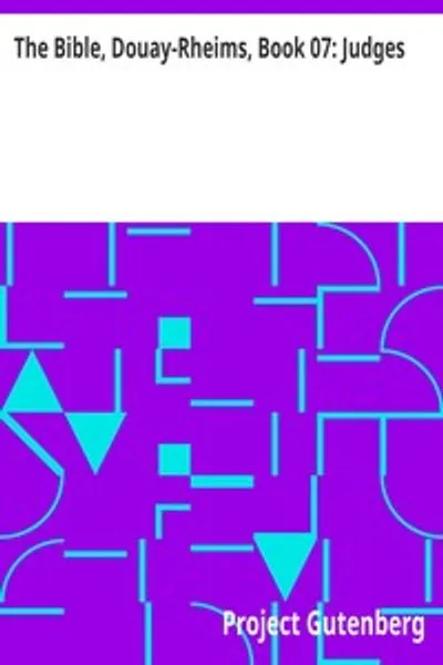 Обложка книги "Судьи. Книга 7. Дуай-Реймская Библия: Пересмотр Чалонера"