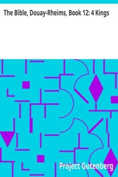 Обложка книги "4 Царств. Книга Двенадцатая. Пересмотр Чалонера"