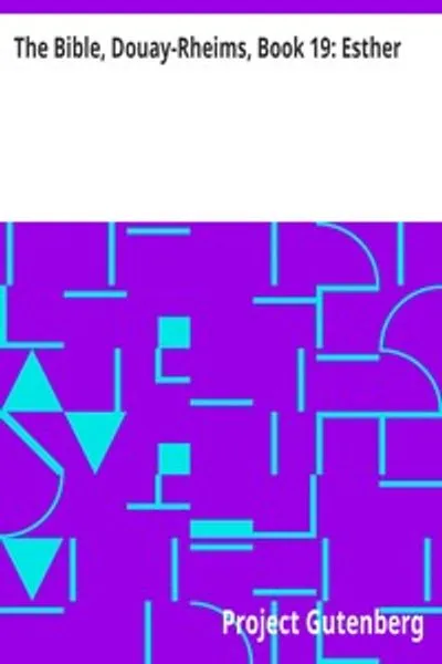 Обложка книги "Библия. Книга Эсфирь: Доуэй-Реймская версия"