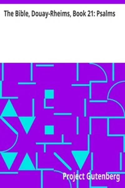 Обложка книги "Библия. Книга 21: Псалмы. Пересмотр Чалонера"