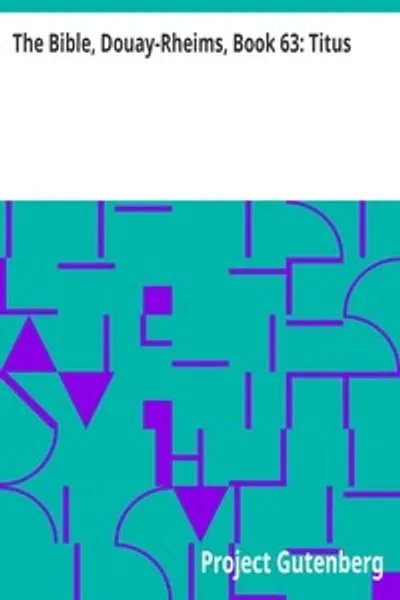 Обложка книги "Священное Писание. Книга 63: Послание к Титу. Редакция Чалонера"