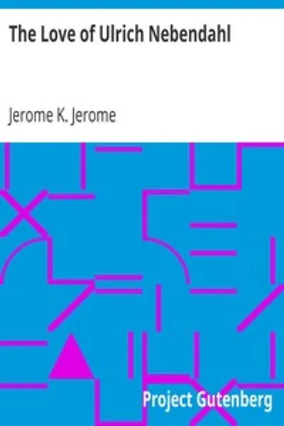 Обложка книги "Любовь Ульриха Небендальфа"