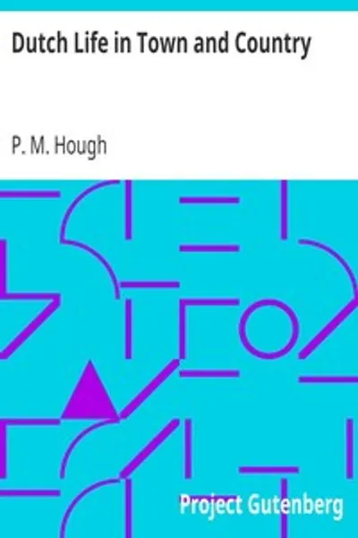 Обложка книги "Голландская жизнь в городе и деревне"