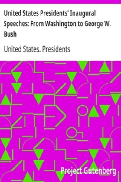 Обложка книги "Инаугурационные речи президентов США: от Вашингтона до Джорджа Буша-младшего"