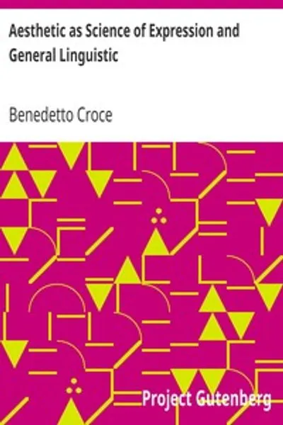 Обложка книги "Эстетика как наука о выражении и общая лингвистика"