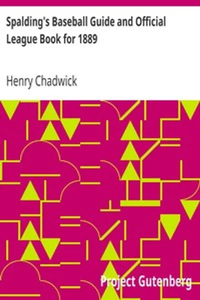 Обложка книги "Бейсбольное руководство Спалдинга и официальная книга лиги на 1889 год"