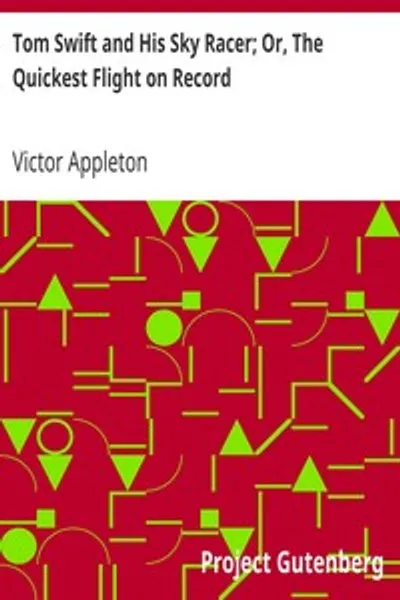 Обложка книги "Том Свифт и его авиатор; Или самый быстрый полет в истории"