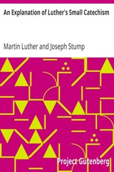Обложка книги "Малый катехизис Лютера. Объяснение"