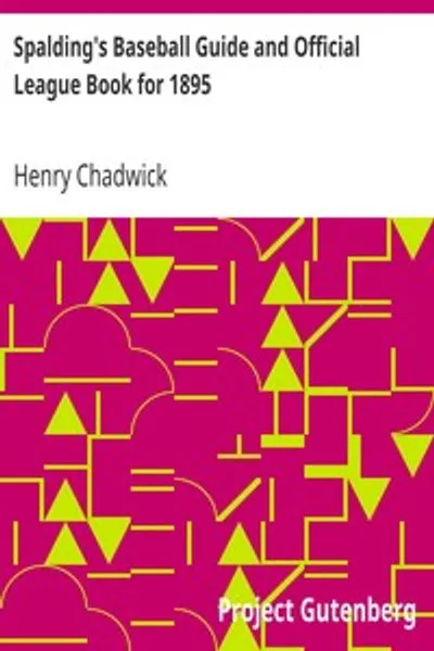 Обложка книги "Бейсбольное руководство Спалдинга и официальная книга лиги на 1895 год"