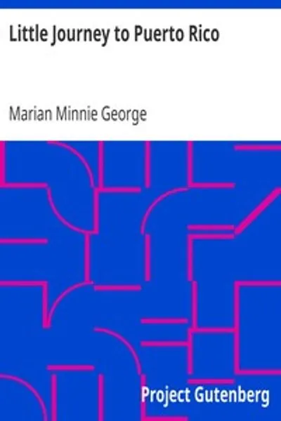Обложка книги "Маленькое путешествие в Пуэрто-Рико: Для средних и старших классов"